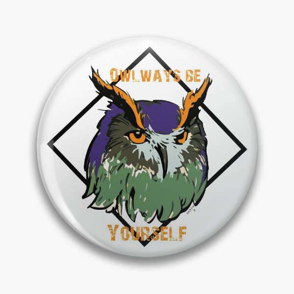 Item preview, owlways be yourself designed and sold by insidemyhead3.