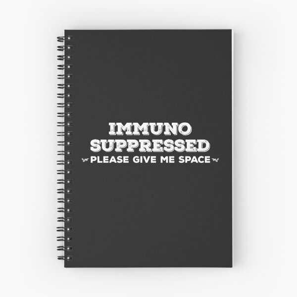 Item preview, Immunosuppressed - Please Give Me Space designed and sold by uncommonoath.