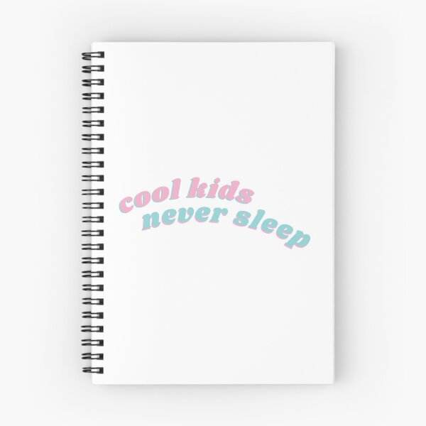 Item preview, cool kids never sleep designed and sold by kaelinmeicher.