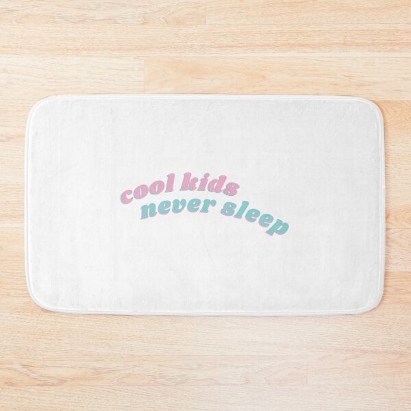 Item preview, cool kids never sleep designed and sold by kaelinmeicher.
