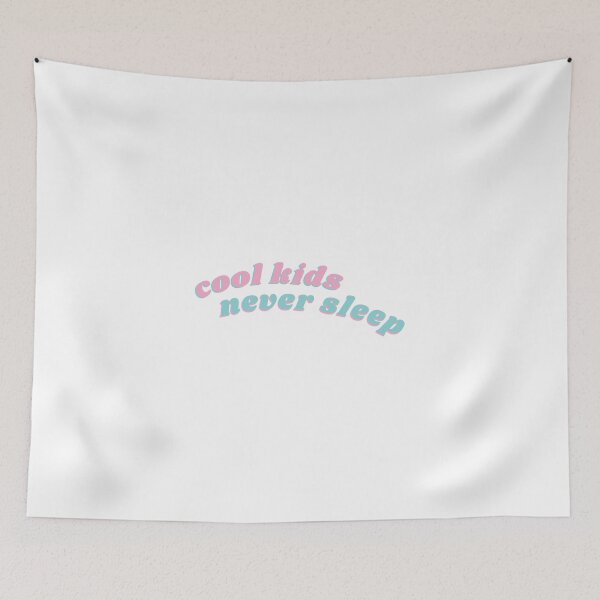 Item preview, cool kids never sleep designed and sold by kaelinmeicher.