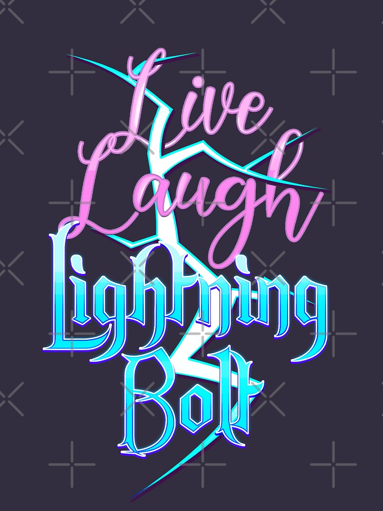 Live Laugh Lightning Bolt by sheepwave