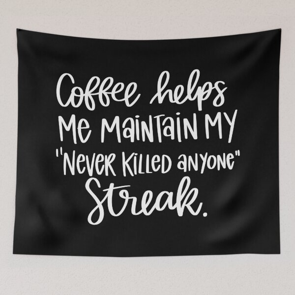 Item preview, Coffee Helps Me Maintain My Streak 2 designed and sold by AshleysBazaar.