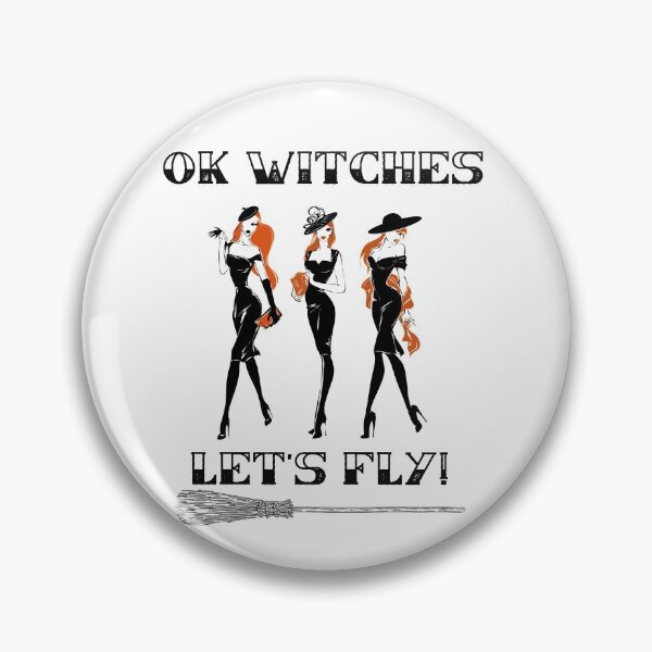 Item preview, Ok Witches Let's Fly! designed and sold by Sylvieb3.