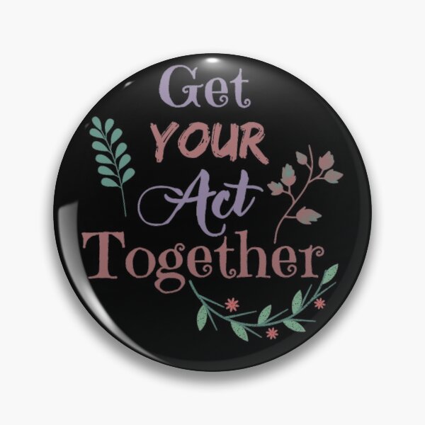 Item preview, Get Your Act Together Motivational Quote designed and sold by Simi2020.