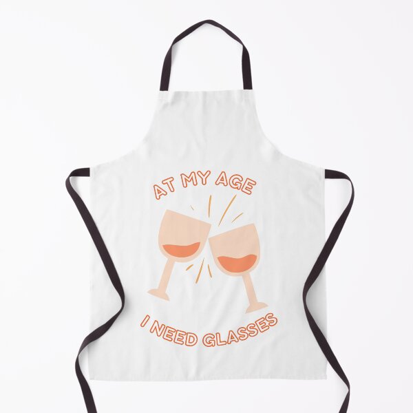 Item preview, At my age I need glasses - prost designed and sold by Good-tees.