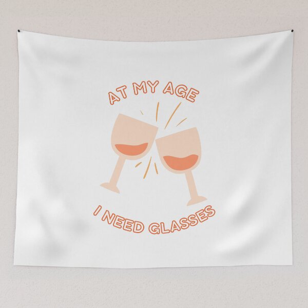 Item preview, At my age I need glasses - prost designed and sold by Good-tees.