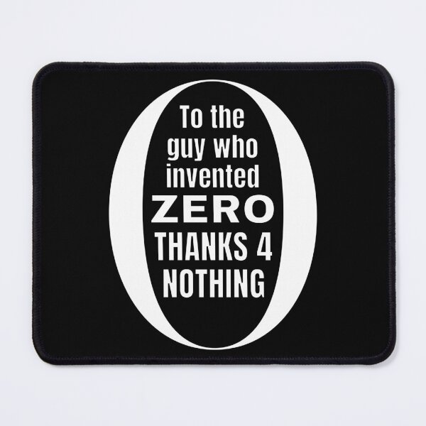 Item preview, To the guy who invented zero thanks for nothing designed and sold by Caregiverology.