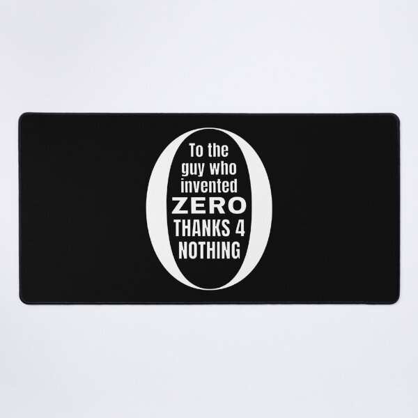 Item preview, To the guy who invented zero thanks for nothing designed and sold by Caregiverology.