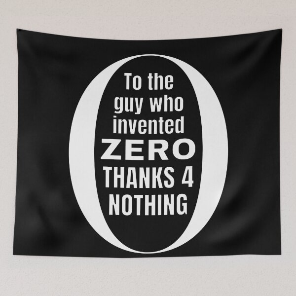 Item preview, To the guy who invented zero thanks for nothing designed and sold by Caregiverology.