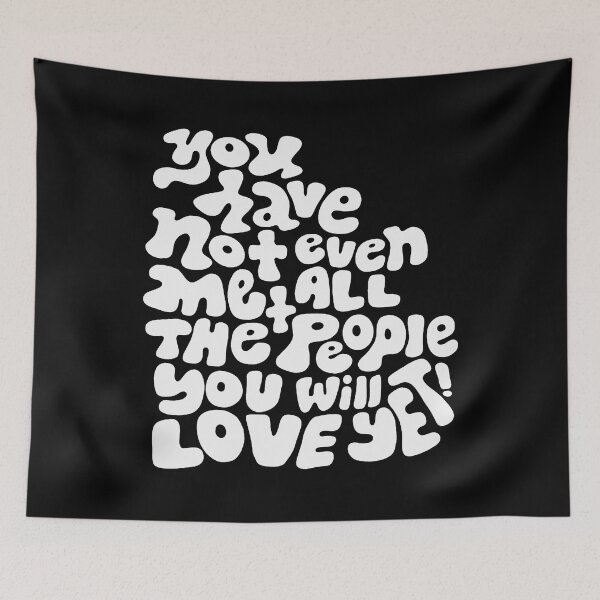 Item preview, you have not even met all the people you will love yet designed and sold by Nina Jal.