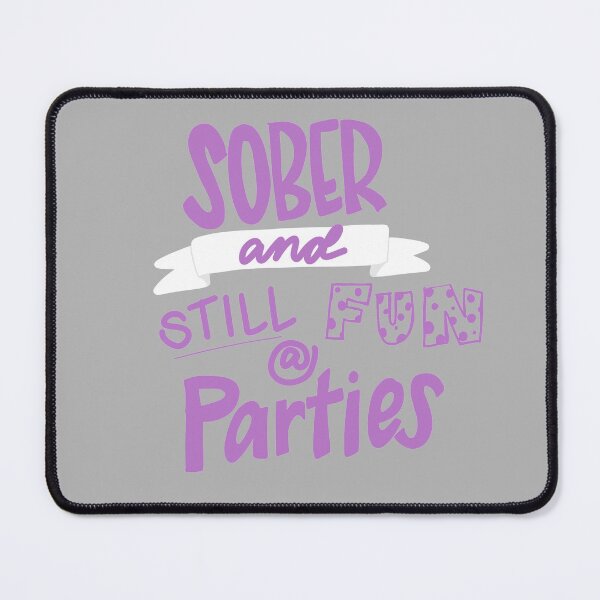 Item preview, Sober and still fun at parties designed and sold by Zeitgeist-.