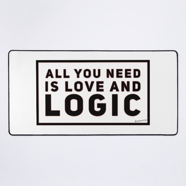Item preview, All You Need is Love and Logic designed and sold by weavernap.