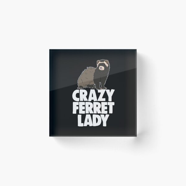 Item preview, Crazy Ferret Lady designed and sold by Bendthetrend.