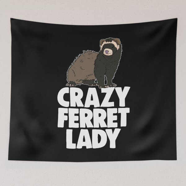 Item preview, Crazy Ferret Lady designed and sold by Bendthetrend.
