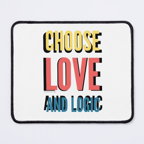 Item preview, Choose Love and Logic designed and sold by weavernap.