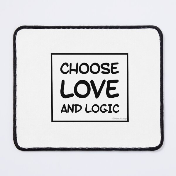 Item preview, Choose Love and Logic designed and sold by weavernap.