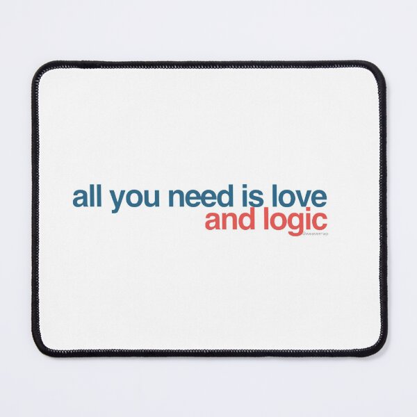 Item preview, All You Need is Love and Logic designed and sold by weavernap.