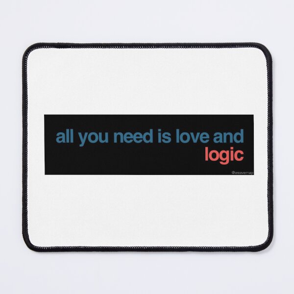 Item preview, All You Need is Love and Logic designed and sold by weavernap.