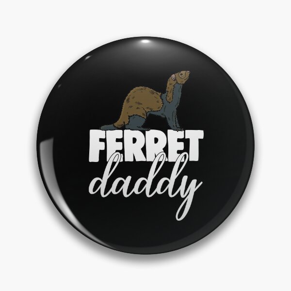 Item preview, Ferrets Daddy designed and sold by Bendthetrend.