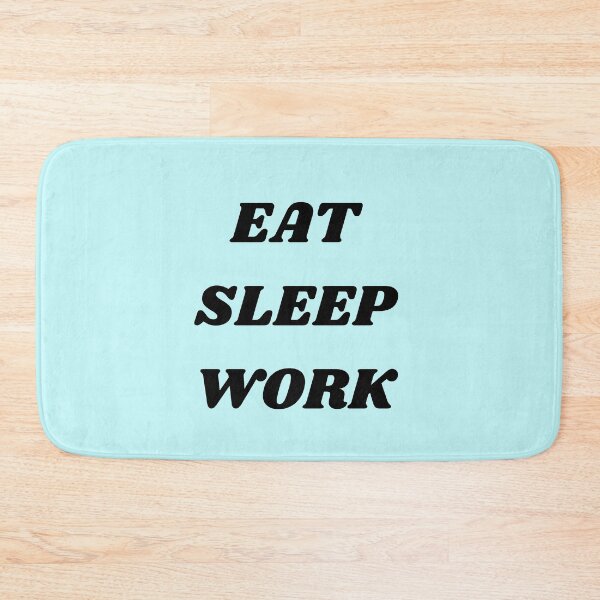 Item preview, Eat Sleep Work designed and sold by chahakisha.