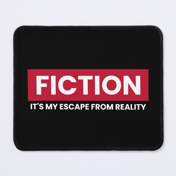 Item preview, Fiction Defined - Fiction Is My Escape From Reality  designed and sold by molamode.