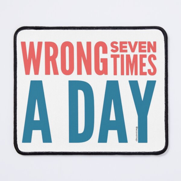 Item preview,  Wrong Seven Times A Day designed and sold by weavernap.