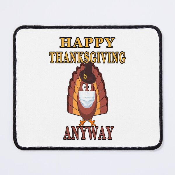Item preview, Happy Thanksgiving Anyway Turkey With Mask designed and sold by KeysTreasures.