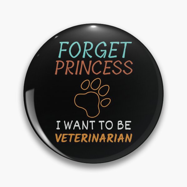 Item preview, Forget Princess I Want To Be Veterinarian designed and sold by cubic-shop.
