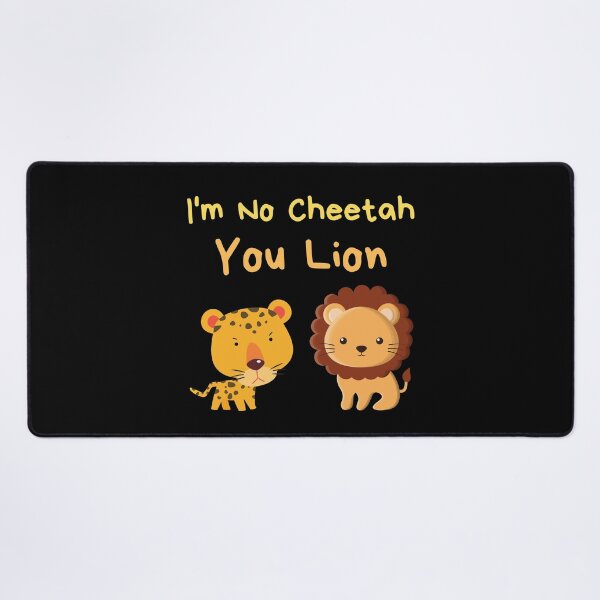 Item preview, I'm No Cheetah You Lion designed and sold by Caregiverology.