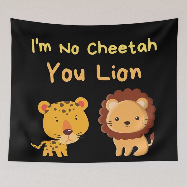 Item preview, I'm No Cheetah You Lion designed and sold by Caregiverology.