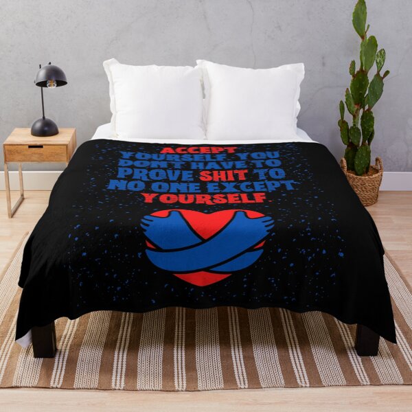 Item preview, Accept yourself You don & # 39; t have to prove shit to no one except yourself designed and sold by Boleirov.