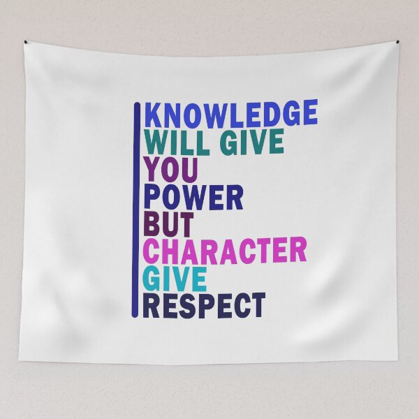Item preview, Knowledge will give you power, But Character give Respect, Positive Thinking designed and sold by Kenvis-edu.