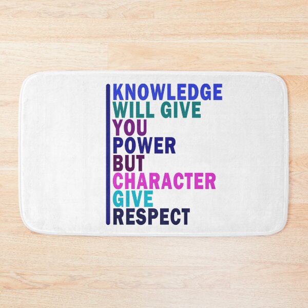 Item preview, Knowledge will give you power, But Character give Respect, Positive Thinking designed and sold by Kenvis-edu.