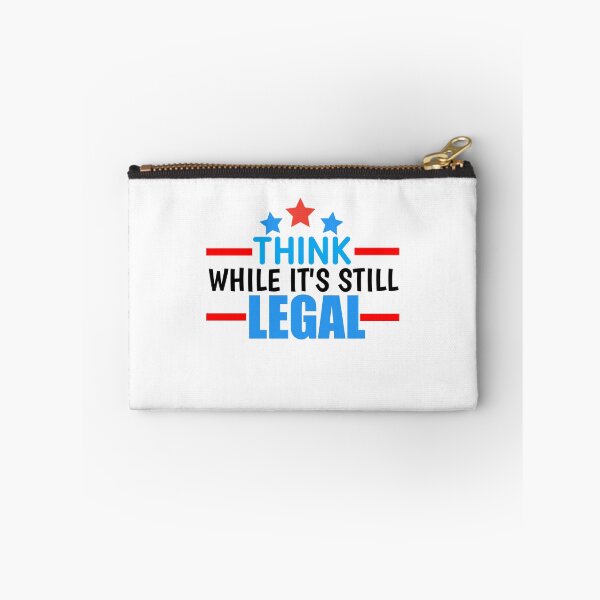 Item preview, Think While It's Still Legal designed and sold by LifeDesignStore.