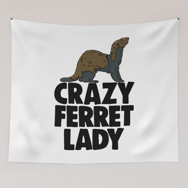 Item preview, Crazy Ferret Lady designed and sold by Bendthetrend.