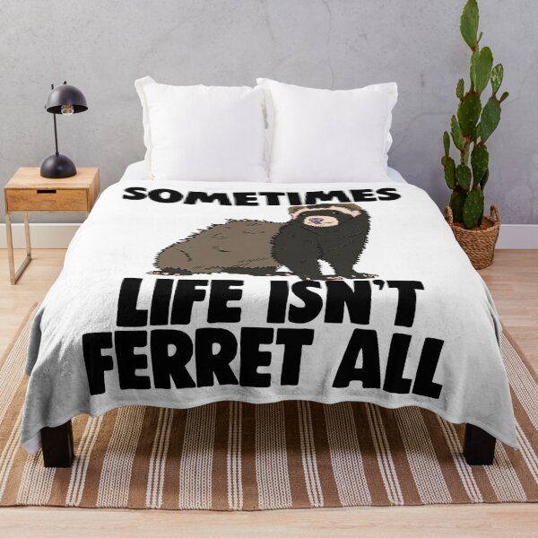 Item preview, Sometimes Life Isn't Ferret All designed and sold by Bendthetrend.