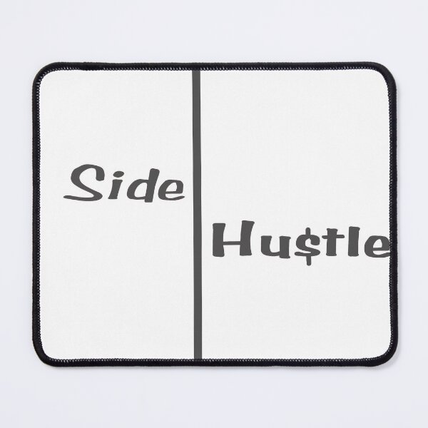 Item preview, Side Hustle designed and sold by emazin1029.