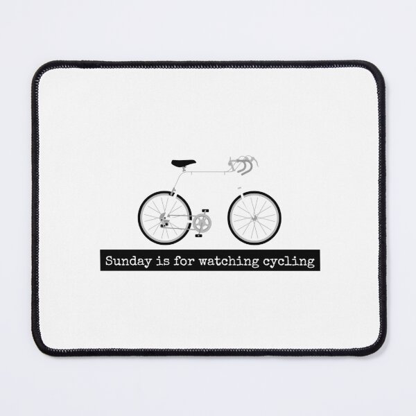 Item preview, Sunday is for watching cycling designed and sold by Whatalifestyle.
