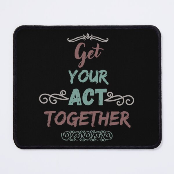 Item preview, Get Your Act Together Motivational Quote designed and sold by Simi2020.