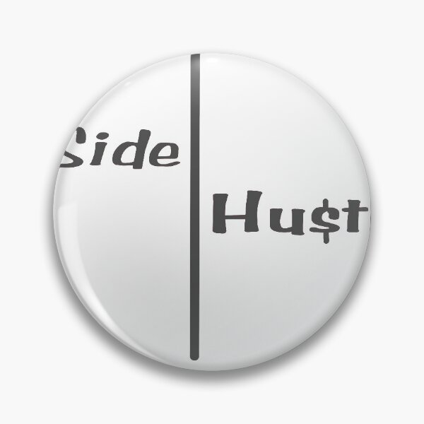 Item preview, Side Hustle designed and sold by emazin1029.