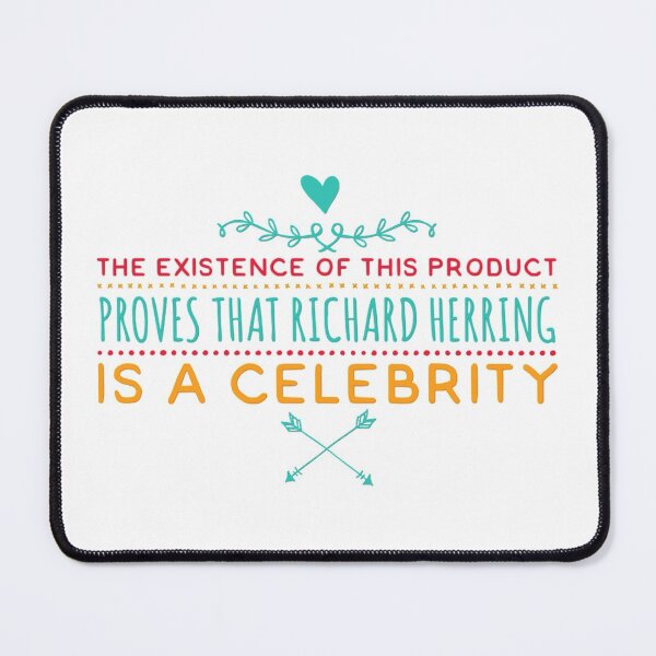 Item preview, Richard Herring is now a Celebrity designed and sold by weavernap.