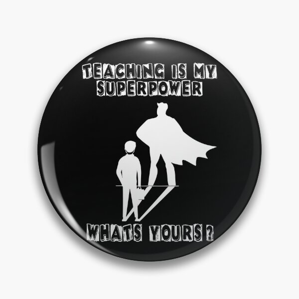 Item preview, teaching is my superpower whats yours 7 designed and sold by Nikmay Design.