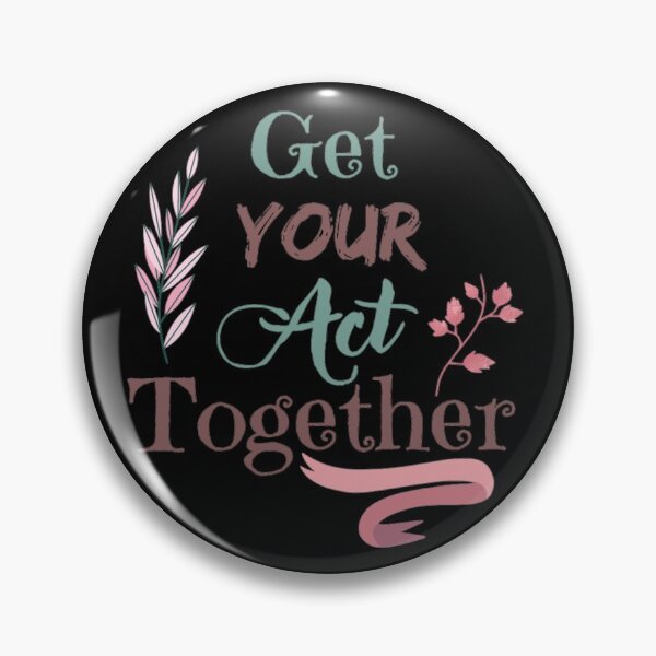 Item preview, Get Your Act Together Motivational Quote designed and sold by Simi2020.