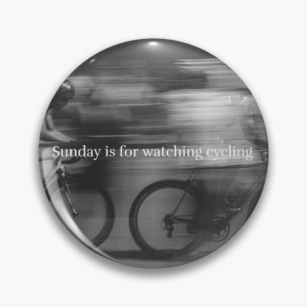 Item preview, Sunday is for watching cycling designed and sold by Whatalifestyle.