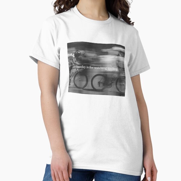 Item preview, Sunday is for watching cycling designed and sold by Whatalifestyle.