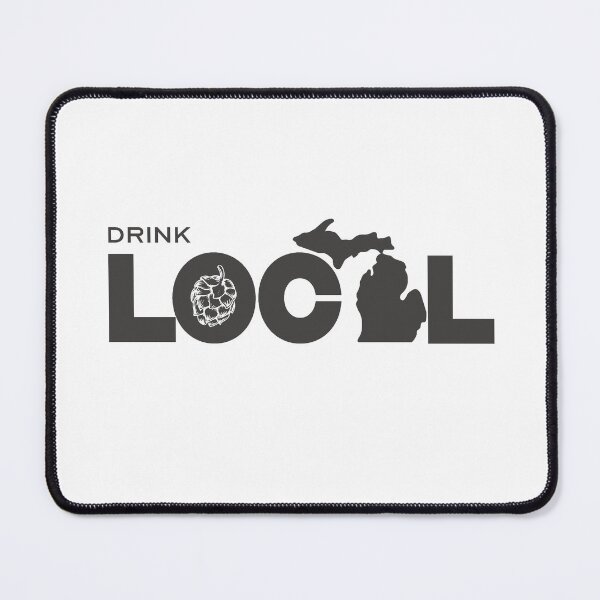 Item preview, Drink Local Michigan designed and sold by screaminggoat.