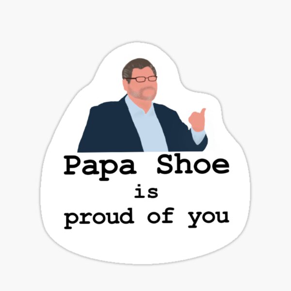 Item preview, Papa Shoe is proud of you designed and sold by Lil-Libbys-Shop.
