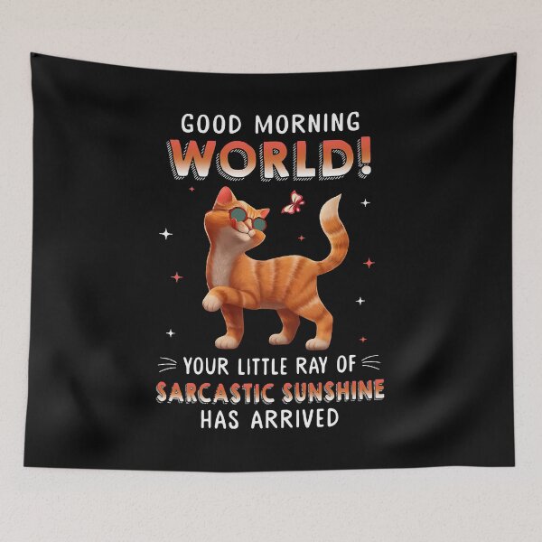 Item preview, Cat Good Morning World Your Little Ray designed and sold by Robertsone3.
