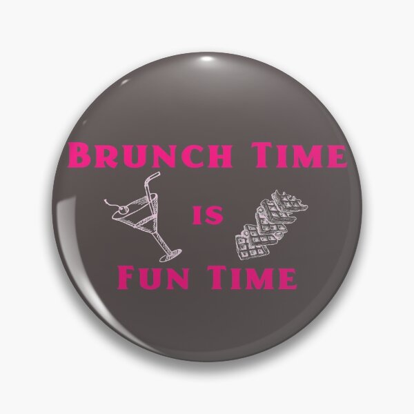 Item preview, Brunch Time Is Fun Time Sunday Funday designed and sold by LMcDs.